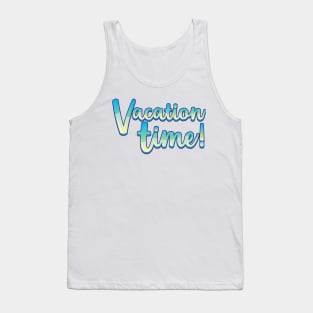 Vacation Time Shirt - Relaxing Vacation Graphic Tee, Casual Travel Top, Ideal Summer Holiday Gift for Travelers Tank Top